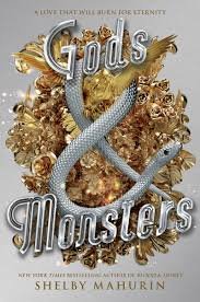 Gods & Monsters (Serpent & Dove, 3) by Shelby Mahurin