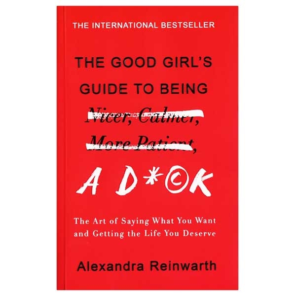 راهنمای دختران خوب The Good Girls Guide To Being A D*ck