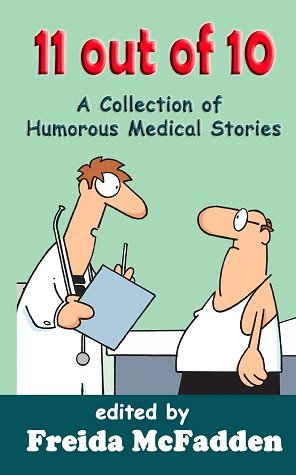 11 out of 10 A Collection of Humorous Medical Short Stories