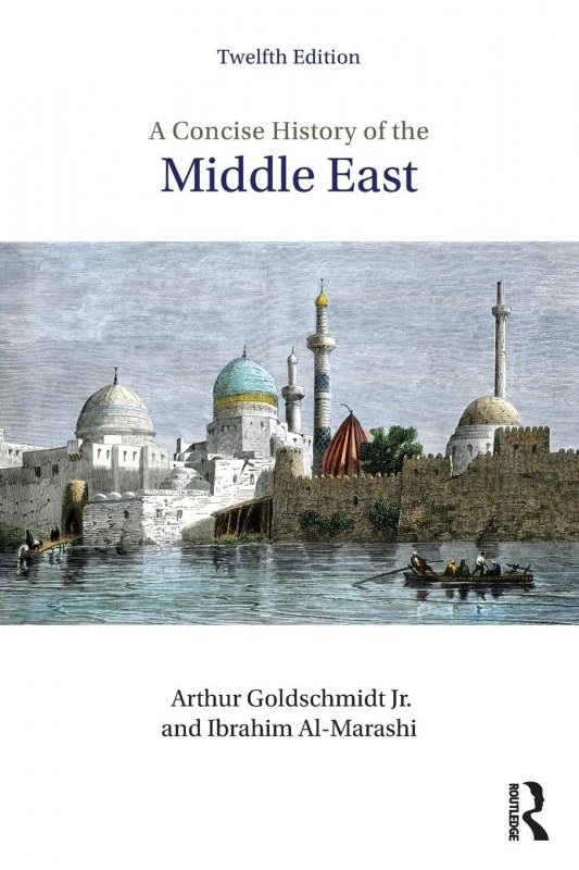 تاریخ مختصر خاورمیانه A Concise History of the Middle East