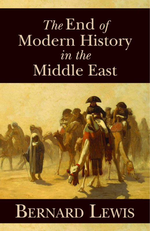 پایان تاریخ مدرن در خاورمیانه The End of Modern History in the Middle East