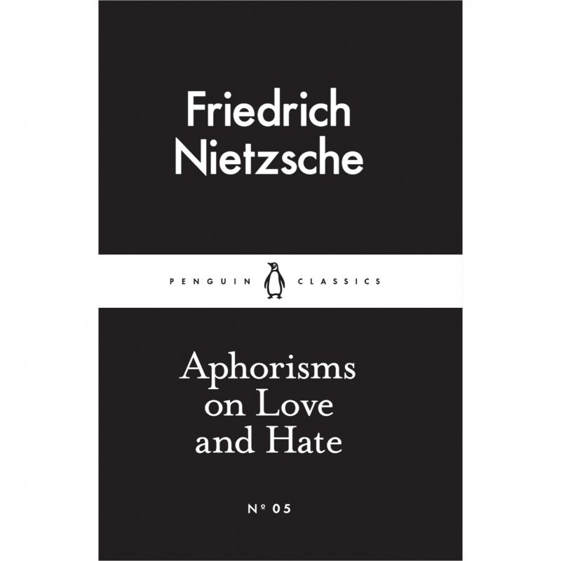 جملات قصار در مورد عشق و نفرت Aphorisms on Love and Hate