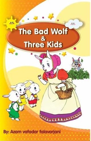 گرگ بد و سه بچه The Bad Wolf and Three Kids