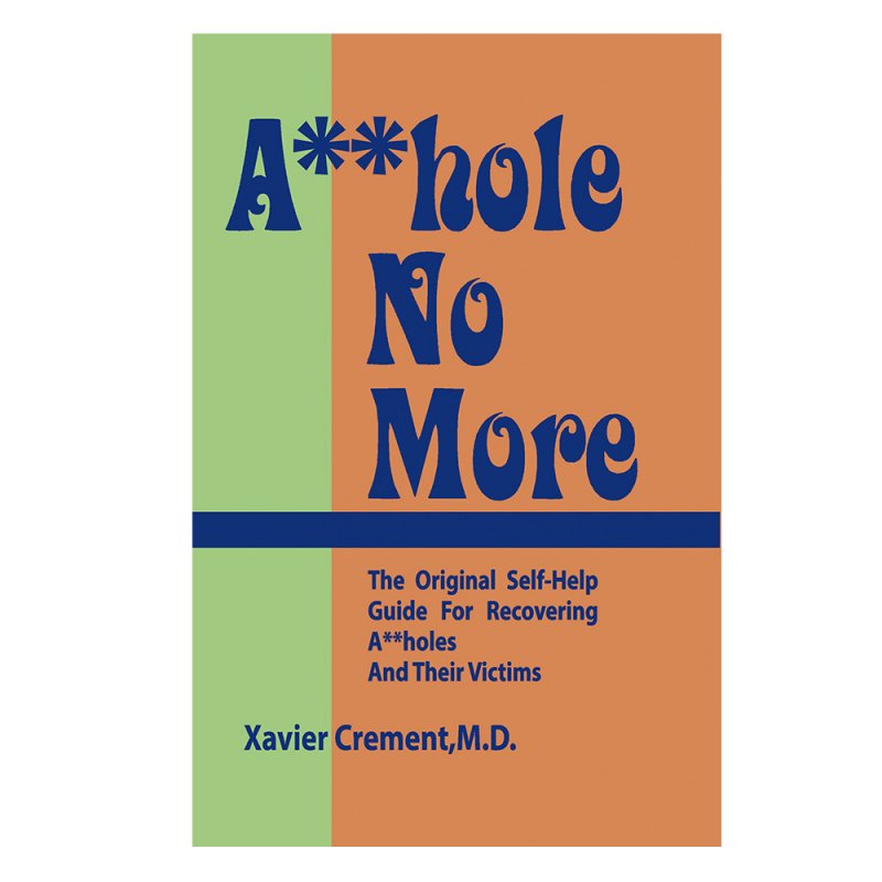 Asshole No More
