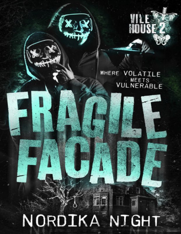 Fragile Facade