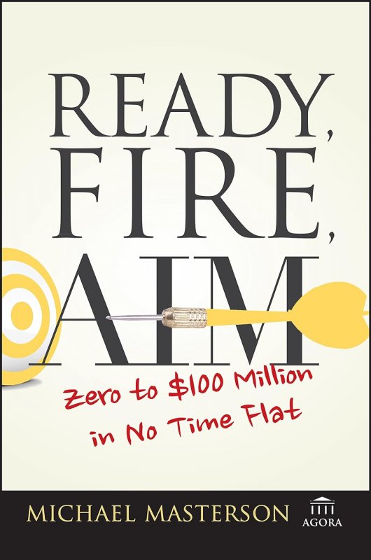 آماده آتش هدف Ready, Fire, Aim