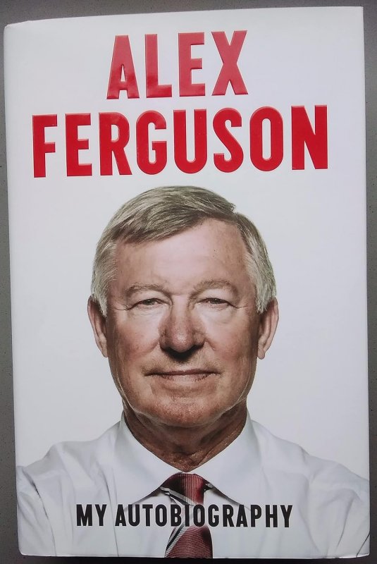 الکس فرگوسن: زندگی نامه من Alex Ferguson: My Autobiography