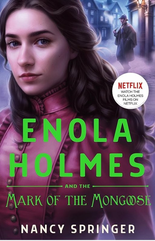 انولا هلمز Enola Holmes and the Mark of the Mongoose