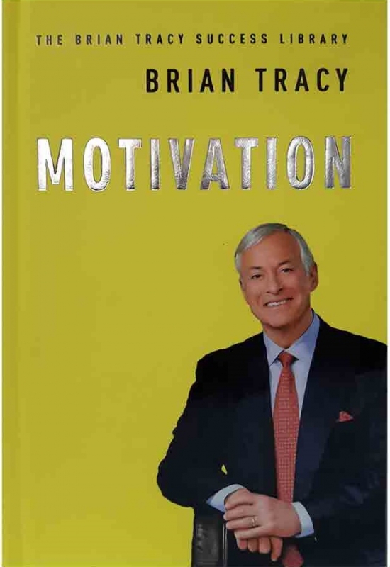 انگیزه Motivation - The Brian Tracy Success Library