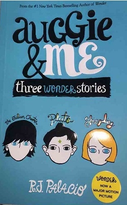 اوگی و من: سه قصه از سه شخصیت رمان اعجوبه & Me Three Wonder Stories