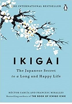 ایکیگای راز طول عمرژاپنی ها Ikigai The Japanese Secret to a Long and Happy Life