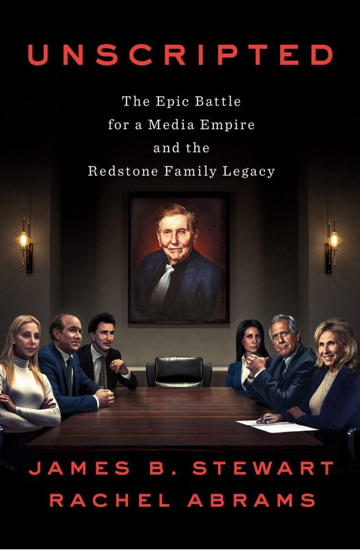 بدون فیلمنامه Unscripted The Epic Battle for a Media Empire and the Redstone Family Legacy