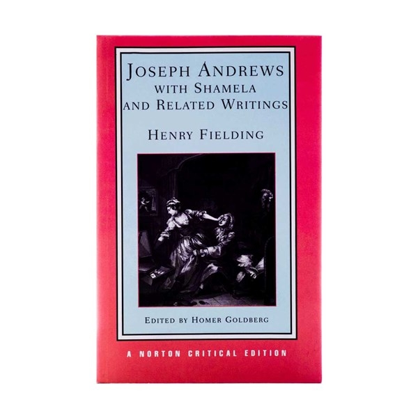 جوزف اندروز Joseph Andrews With Shamela and Related Writings-Norton Critical