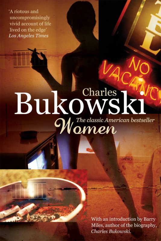 زنان: چارلز بوکوفسکی Women: Charles Bukowski