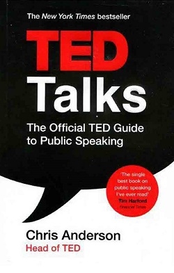 سخنرانی های تد TED Talks: The Official TED Guide to Public Speaking