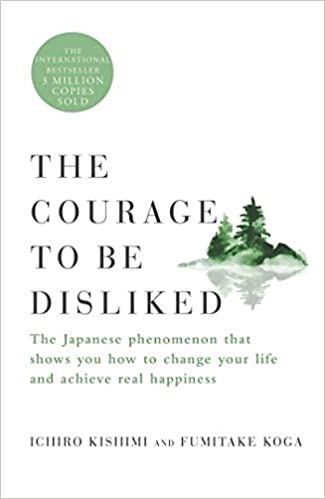 شجاعت دوست نداشتن The Courage to Be Disliked