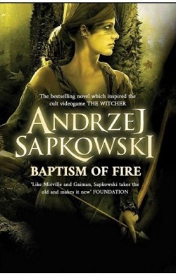 غسل آتش The Witcher 5 - Baptism Of Fire By Andrzej Sapkowski