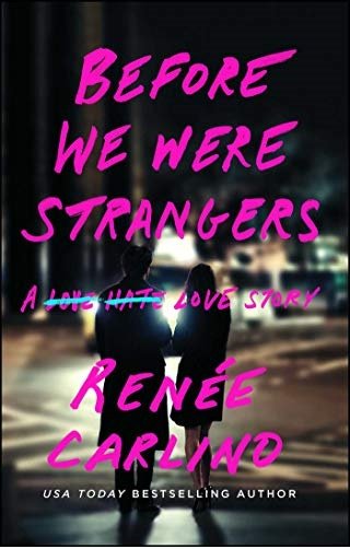 قبل از اینکه ما غریبه باشیم Before We Were Strangers