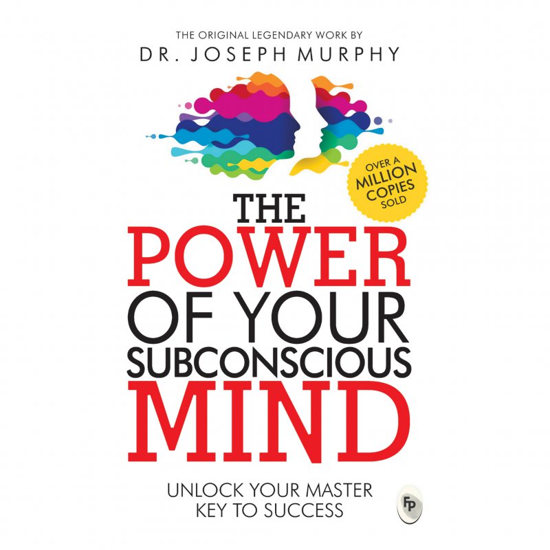 قدرت ضمیر ناخودآگاه شما The Power of Your Subconscious Mind