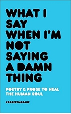 منظورم چیست وقتی چیزی نمیگویم What I Say When I’m Not Saying A Damn Thing