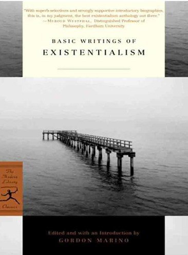 نوشته های اساسی اگزیستانسیالیسم Basic Writings of Existentialism