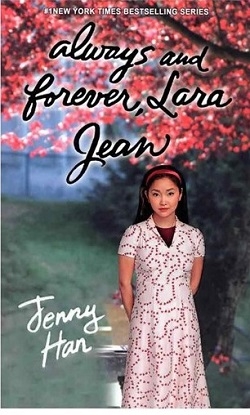 همیشه و تا ابد لارا جین Always and Forever Lara Jean To All the Boys Ive Loved Before 3