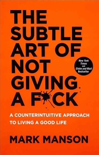 هنر ظریف بی خیالی The Subtle Art of not Giving A Fuck