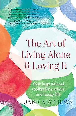 هنر تنها زیستن و دوست داشتن آن The Art of Living Alone and Loving It