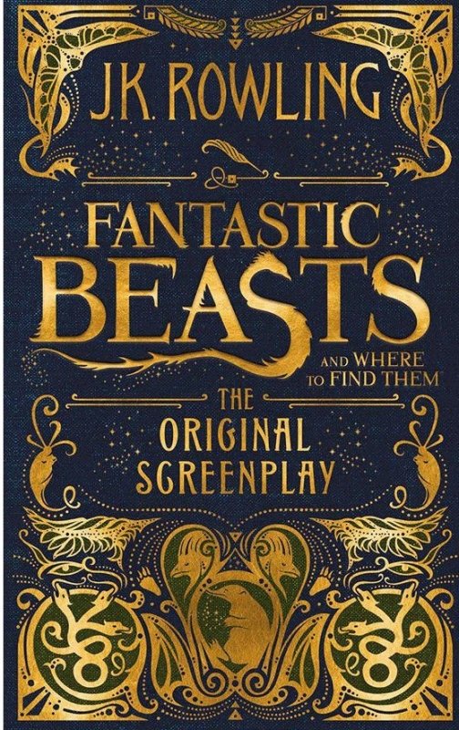 هیولاهای شگفت انگیز و خواستگاه آن ها Fantastic Beasts and Where to Find Them - Original Screenplay