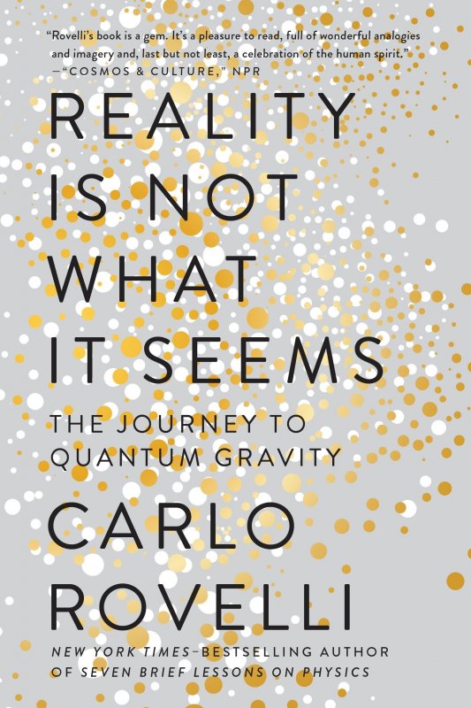 واقعیت آن چیزی نیست که به نظر می رسد Reality Is Not What It Seems: The Journey to Quantum Gravity