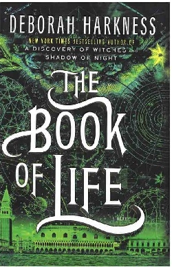 کتاب زندگی: سه‌گانه تمام ارواح The Book of Life - All Souls Trilogy 3