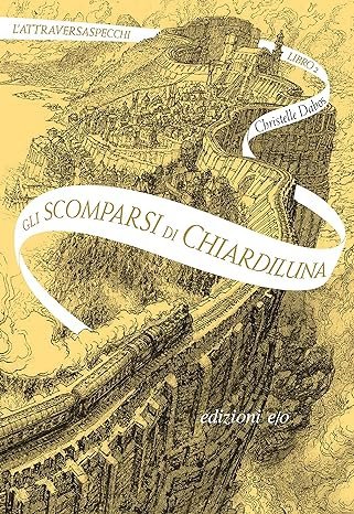 ایتالیایی Gli scomparsi di Chiardiluna LAttraversaspecchi 2
