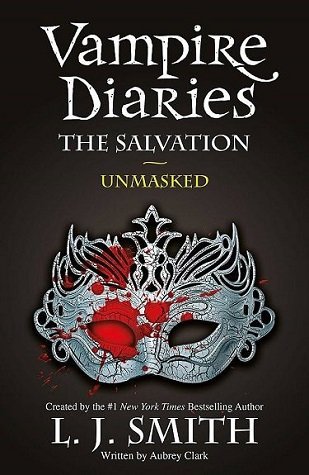 بی نقاب Unmasked The Vampire Diaries Book 13