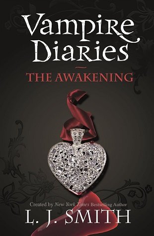 بیداری The Awakening The Vampire Diaries Book 1