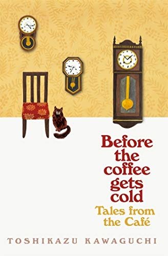 داستان هایی از کافه قبل از سرد شدن قهوه Tales from the Cafe Before the Coffee Gets Cold