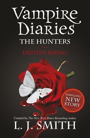ظهور سرنوشت Destiny Rising The Vampire Diaries Book 10