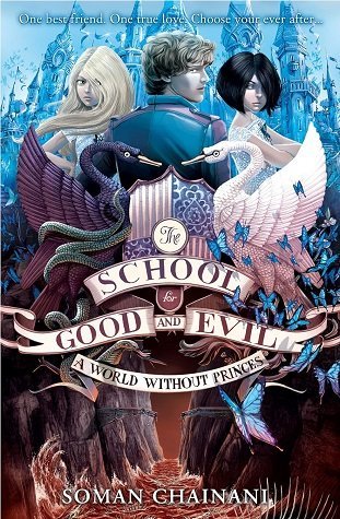 خیر و شر دنیایی بدون شاهزاده ها The School for Good and Evil A World Without Princes 2