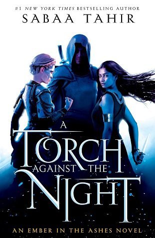 مشعل در برابر شب A Torch Against the Night (An Ember in the Ashes 2)