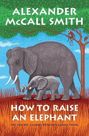 چگونه یک فیل بزرگ کنیم How to Raise an Elephant