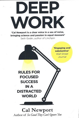 کار عمیق قوانینی برای موفقیت متمرکز در دنیای پریشان Deep Work Rules for Focused Success in a Distracted World