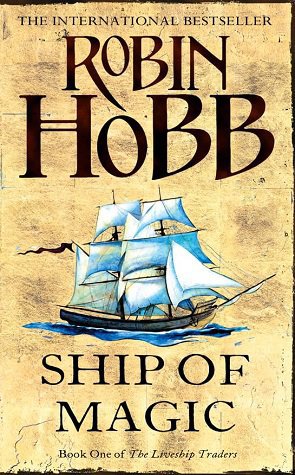 کشتی سحر و جادو The Liveship Traders 1: Ship of Magic