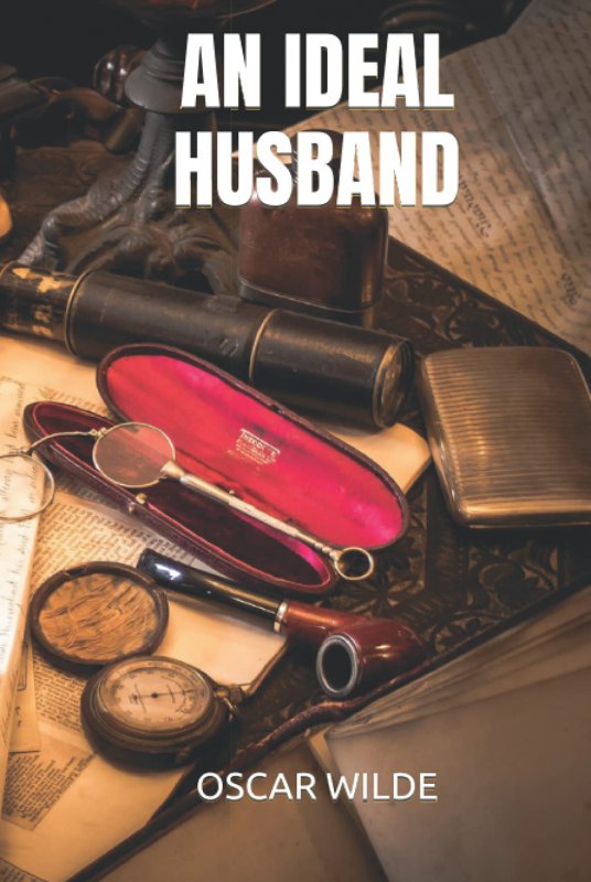 یک شوهر ایده‌آل An Ideal Husband