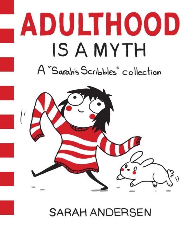 بزرگسالی یک افسانه است: مجموعه خط خطی های سارا Adulthood is a Myth: A Sarah’s Scribbles Collection
