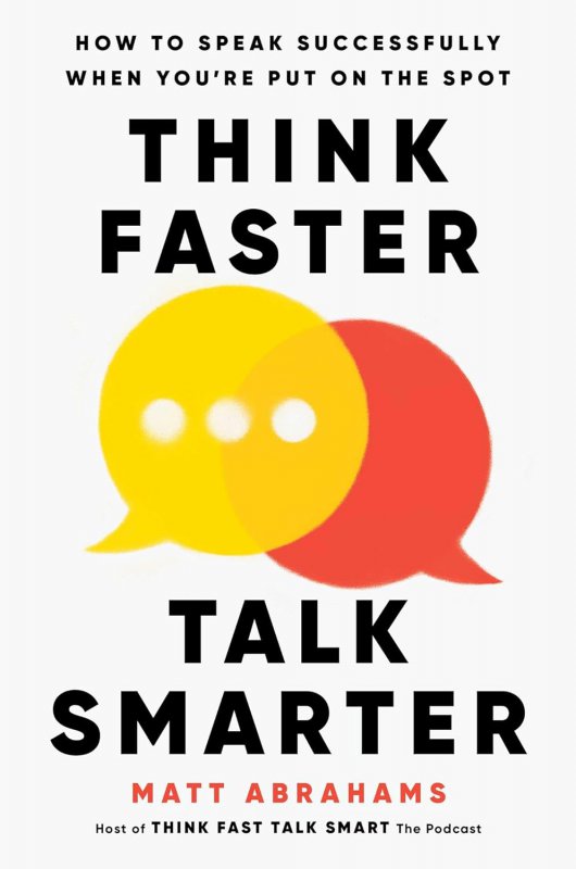 سریع‌تر فکر کنید، هوشمندانه‌تر صحبت کنید Think Faster, Talk Smarter