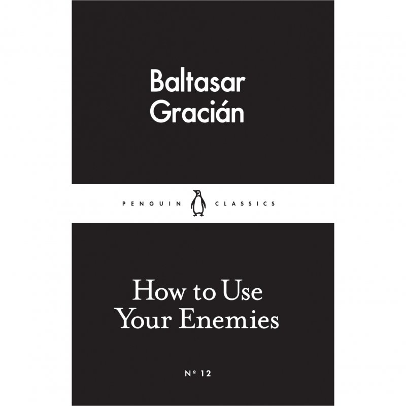 چگونه از دشمنان خود استفاده کنیم How to Use Your Enemies